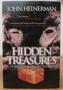 Hidden Treasures of Ancient American Cultures by John Heinerman - Picture 1 of 1