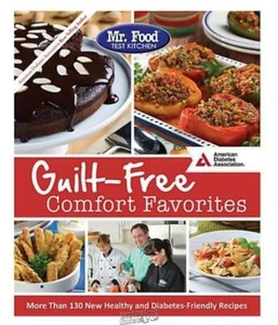 Guilt-Free Comfort Favorites By Mr. Food Test Kitchen diabetes-friendly Cookbook - Picture 1 of 4