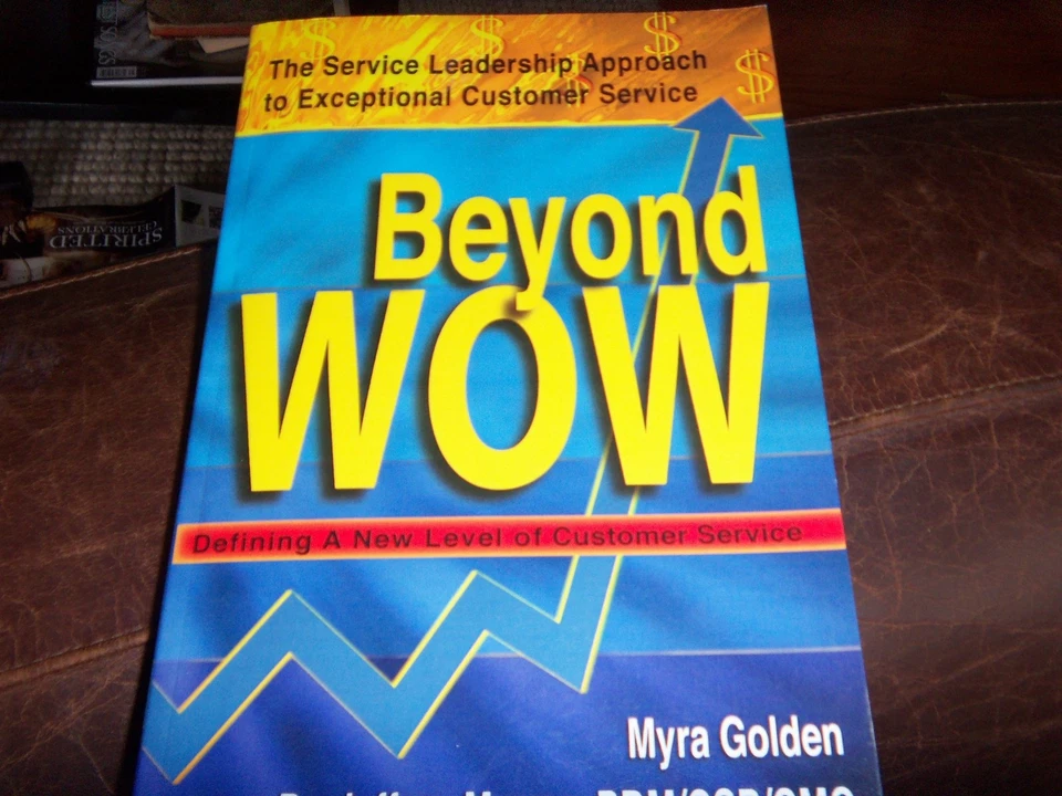 Beyond WOW: Defining A New Level of Customer Service - Bild 1 von 1