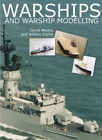 David Wooley William Clarke Warships and Warship Modelling (Hardback)