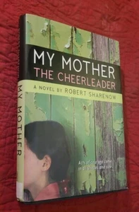My Mother the Cheerleader by Robert Sharenow (2007, Hardcover w/DJ) NICE NEW - Foto 1 di 8