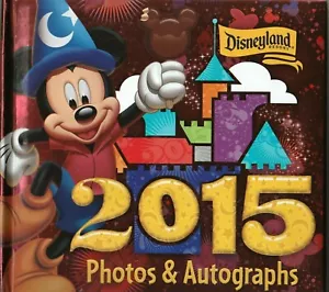 Disneyland Resort Mickey Mouse Goofy 2015 Photograph Autograph Hardcover Book - Picture 1 of 3