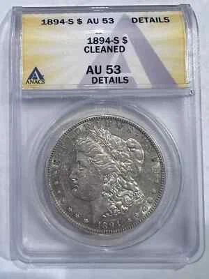1894 s Morgan Silver Dollar ANACS AU-53 Cleaned - Image 1 of 2
