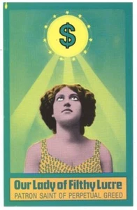 OUR LADY of FILTHY LUCRE Patron Saint of Perpetual Greed! - 1988 Religious Humor - Picture 1 of 2