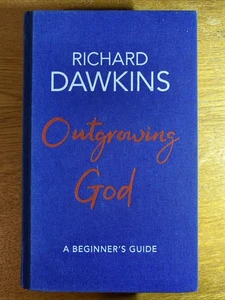 Signed - Outgrowing God: A Beginner’s Guide - Dawkins, Richard 1st Edition HB - Bild 1 von 5