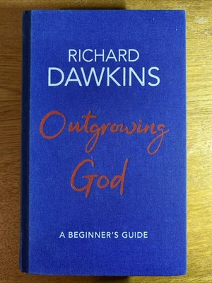 Signed - Outgrowing God: A Beginner’s Guide - Dawkins, Richard 1st Edition HB - Image 1 of 4