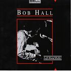Bob Hall Left Hand Roller