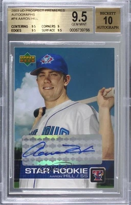 2003 Upper Deck Prospect Premieres Aaron Hill BGS 9.5 GEM MINT Rookie Auto RC - Image 1 of 2