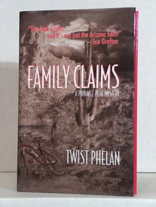 1st, signed by author, Pinnacle Peak 2: Family Claims by Twist Phelan (2004,HB) - Picture 1 of 2