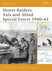 Desert Raiders: Axis and Allied Special Forces 1940-43 (Battle Orders S.)