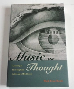 Erstdruck Musik als Gedanke Die Symphonie hören im Zeitalter der Beethoven-Anleihen - Bild 1 von 4