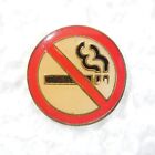 No Smoking Sign Enamel Lapel Hat Pin Pinback Collectible Anti-tobacco Vintage