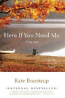 Kate Braestrup Here If You Need Me (Paperback)