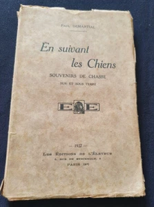 Venerie - En suivant les chiens - Souvenirs de chasse  Paul Demartial 1927 - Picture 1 of 4