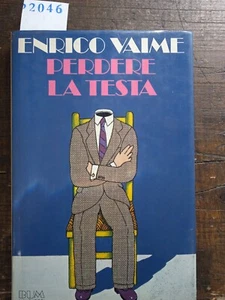 Perdere la testa - Enrico Vaime - Imagen 1 de 1