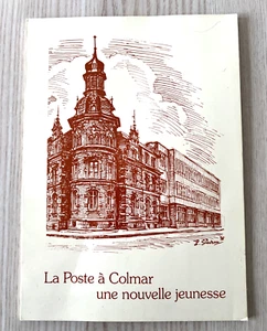 Livre La Poste à Colmar Une nouvelle Jeunesse René Joder La Poste Haut-Rhin 1976 - Imagen 1 de 22