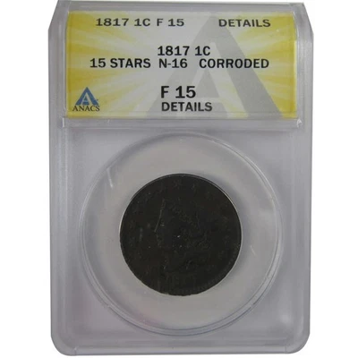 1817 15 Stars Coronet Head Large Cent F 15 Details ANACS SKU:CPC1198 - Image 1 of 4