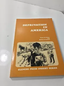 Deprivation In America Victor Ficker & Herbert Graves First Printing 1971 - Picture 1 of 9