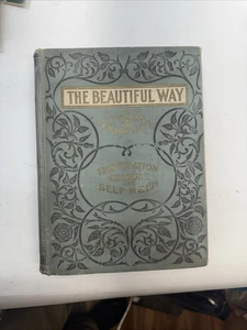 The Beautiful Way or Success and a Happy Life - J.S. Kirtley 1902 - Imagen 1 de 3