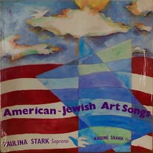 AMERIKANISCH-JÜDISCHE KUNSTLIEDER - VERSIEGELT1988LP Paulina Stark Sopran/Nadine Schaft Klavier - Bild 1 von 1