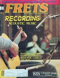 Frets Magazine April 1984 Recording Acoustic Music Composing Music On Paper - Picture 1 of 1