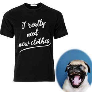 New Clothes Funny Quote Men Woman Unisex T Shirts Graphic TEE Top Gifts - Picture 1 of 3