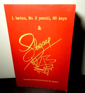 1 Baton, No. 2 Pencil, 88 Keys, & Liberace by Bo Ayars * SIGNED* - Foto 1 di 2