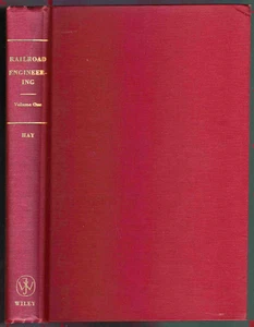 RAILROAD ENGINEERING - Vol 1 - by WILLIAM W. HAY – Ed JOHN WILEY - Foto 1 di 11