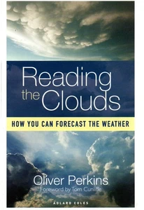 Reading the Clouds : How You Can Forecast the Weather by Oliver Perkins - Picture 1 of 1