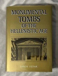 MONUMENTALE GGRÄBER DES HELLENISTISCHEN ZEITALTERS: EINE STUDIE VON Janos Fedak - Hardcover - Bild 1 von 12