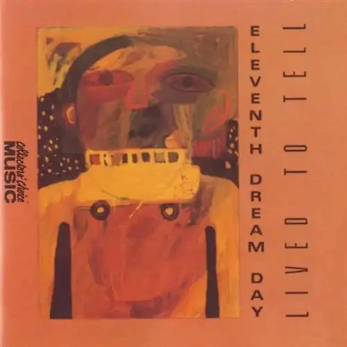 Eleventh Dream Day - Lived To Tell - Bild 1 von 1