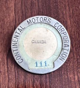 ORIGINAL VINTAGE CONTINENTAL MOTORS CORPORATION CANADA EMPLOYEE BADGE - Picture 1 of 10