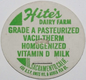 Vintage milk bottle cap HITES DAIRY FARM Vitamin D Milk Sacramento California - Picture 1 of 3