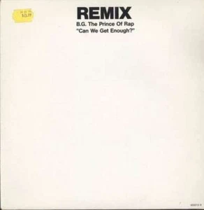 B.G. The Prince Of Rap - Can We Get Enough? 12" Single Vinyl Scha - Bild 1 von 3
