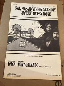 Say Has Anybody Seen My Sweet Gypsy Rose Tony Orlando & Dawn Sheet Music 1973 - Picture 1 of 5