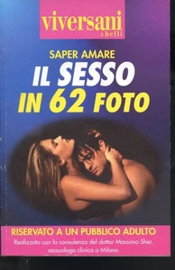 1999 VIVERSANI E BELLI - LIEBEN WISSEN - SEX IN 62 FOTOS - Bild 1 von 1