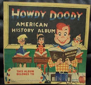Álbum vintage de historia americana de Howdy Doody, 1951, ¡sin precio base! Juguete de programa de televisión - Imagen 1 de 1