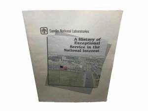 Sandia National Laboratories History Of Service In The National Interest Book - Foto 1 di 8