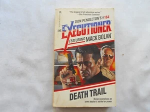 THE EXECUTIONER DON PENDLETON MARK BOLAN PB BOOK #164 DEATH TRAIL - Picture 1 of 2