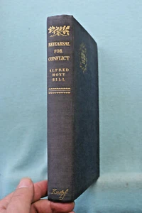 Rehearsal For Conflict - The War With Mexico 1846-48 - Alfred Hoyt Bill - HB - Picture 1 of 5