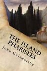 The Island Pharisees.New 9781539857631 Fast Free Shipping<|
