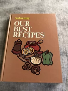 Southern Living Our Best Recipes Cookbook Vintage Hardcover 1970 - Picture 1 of 3
