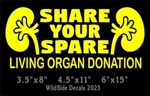 Share Your Spare Decal  Living Kidney Donation Vinyl Car Truck Laptop Sticker - Picture 1 of 8