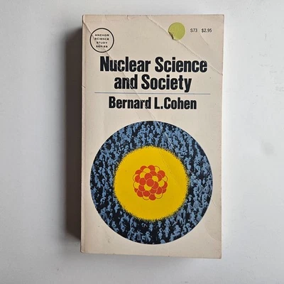 Nuclear Science and Society by Bernard L Cohen 1974 Paperback - Image 1 of 4