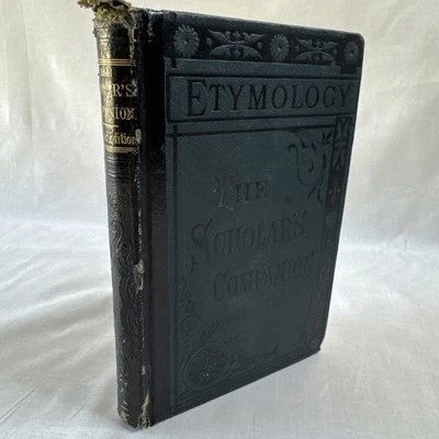 The Scholar’s Companion HC 1863 1st Ed Rufus W. Bailey E H Butler Good Condition - Image 1 of 4