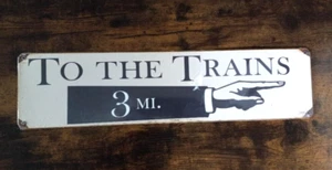 TO THE TRAINS METAL RAILROAD SIGN RR - Picture 1 of 1