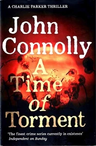 A Time Of Torment - John Connolly (With CD, Signed 1st Ed. Hardback, 2016) - Picture 1 of 2