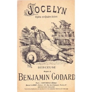 JOCELYN Berceuse OPERA en 4 actes Musique de Benjamin GODARD Editions CHOUDENS - Picture 1 of 1