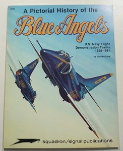 A Pictorial History of the Blue Angels 1981 McGuire US Navy Flight Teams Pilots - Imagen 1 de 5