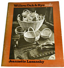 Vintage BASKETRY Book Willow Oak & Rye Basket making Traditions in Pennsylvania